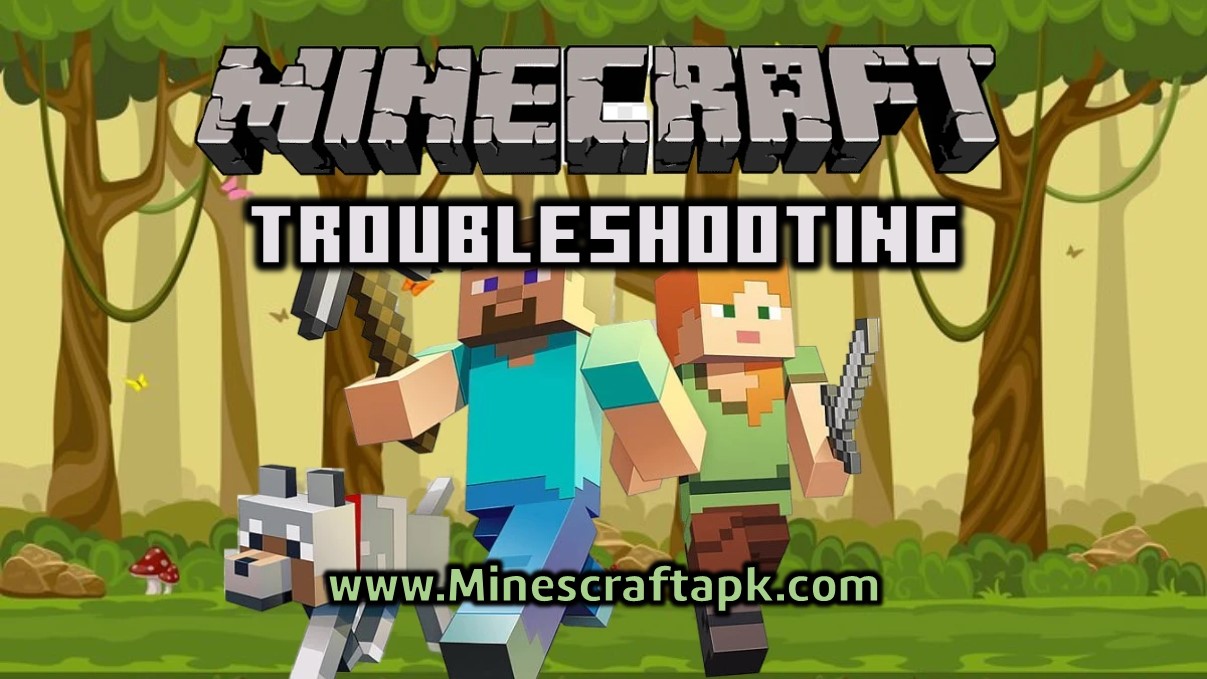 minecraft apk troubleshooting